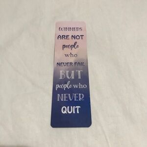 Winners Are Not People Who Never Fail But People Who Never Quit 2 Sided Bookmark